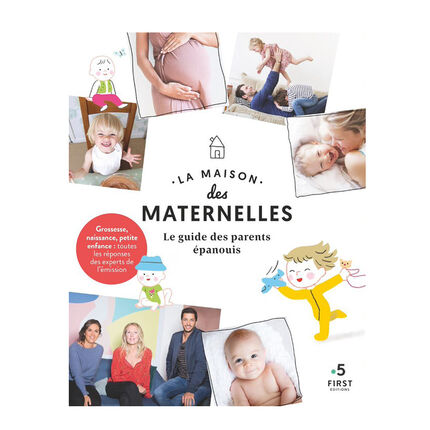 Livre - La Maison Des Maternelles - Le Guide Des Parents Epanouis blanc