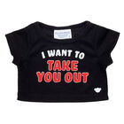 "I Want to Take You Out" T-Shirt