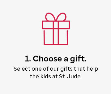 Choose a gift that helps the kids at St. Jude.