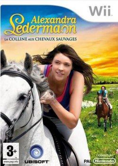 Alexandra Ledermann - La Colline Aux Chevaux Sauvages